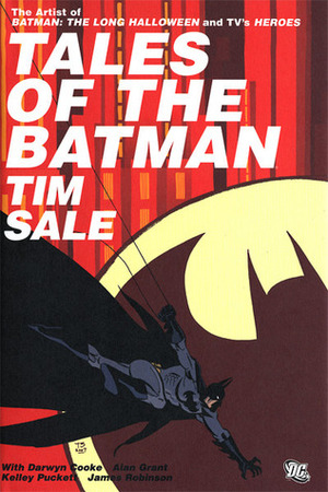 Tales of the Batman: Tim Sale by Tim Sale, Alan Grant, Darwyn Cooke, James Robinson, Kelley Puckett