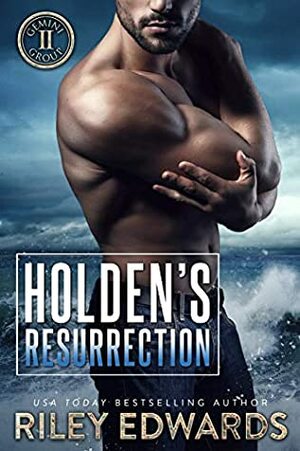 Holden's Resurrection by Riley Edwards