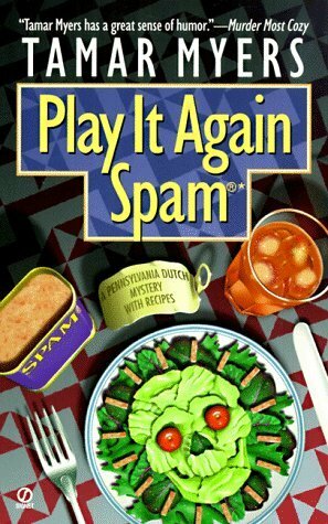 Play It Again, Spam by Tamar Myers