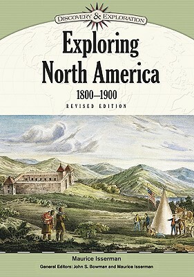 Exploring North America, 1800-1900 by Maurice Isserman