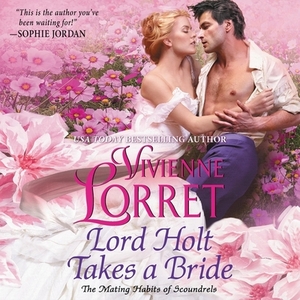 Lord Holt Takes a Bride by Vivienne Lorret