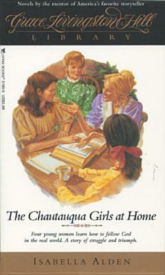 The Chautauqua Girls at Home by Pansy, Isabella MacDonald Alden