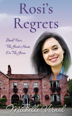 Rosi's Regrets by Michelle Vernal