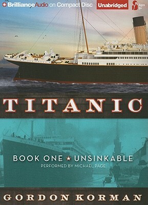 Titanic #1: Unsinkable by Gordon Korman