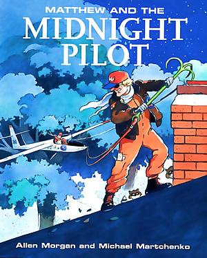 Matthew and the Midnight Pilot by Allen Morgan