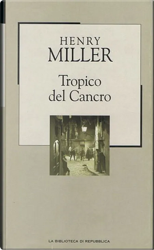 Tropico del cancro by Henry Miller