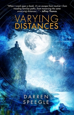Varying Distances by Darren Speegle
