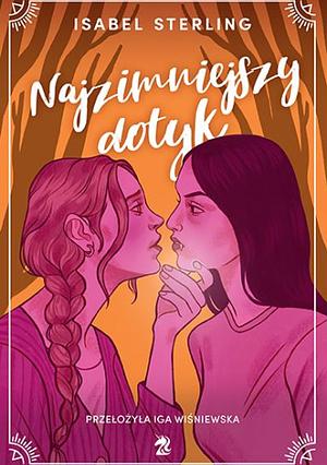 Najzimniejszy dotyk by Isabel Sterling