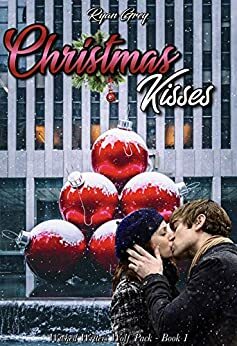 Christmas Kisses by Ryan Grey