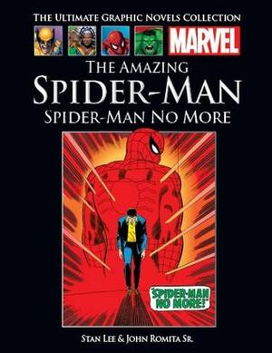 The Amazing Spider-Man: Spider-Man No More by Stan Lee