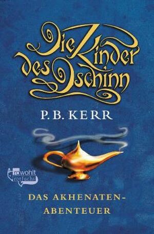 Das Akhenaten Abenteuer by P.B. Kerr