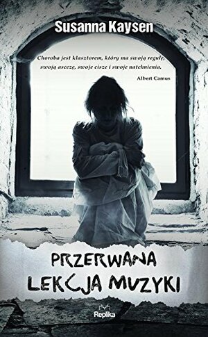 Przerwana lekcja muzyki by Susanna Kaysen