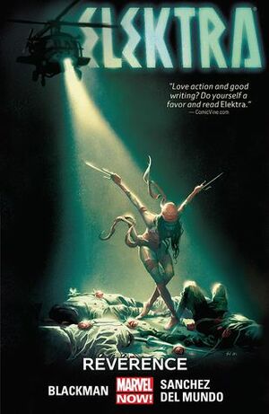 Elektra, Volume 2: Reverence by Mike del Mundo, Alex Sanchez, W. Haden Blackman