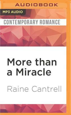 More Than a Miracle by Raine Cantrell