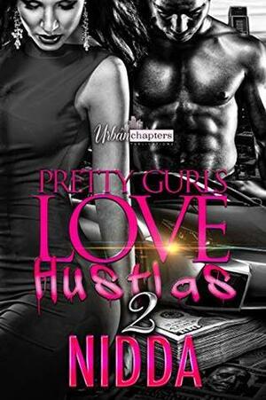 Pretty Gurls Love Hustlas 2 by Jay Literary Services, Nidda .