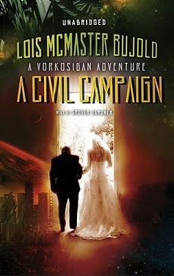 A Civil Campaign by Lois McMaster Bujold