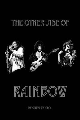 The Other Side of Rainbow by Greg Prato