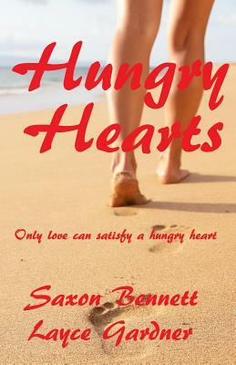 Hungry Hearts by Layce Gardner, Saxon Bennett