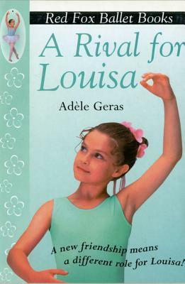 A Rival For Louisa by Adèle Geras