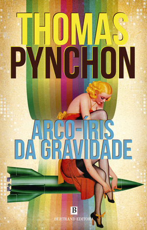 Arco-Íris da Gravidade by Jorge Pereirinha Pires, Thomas Pynchon