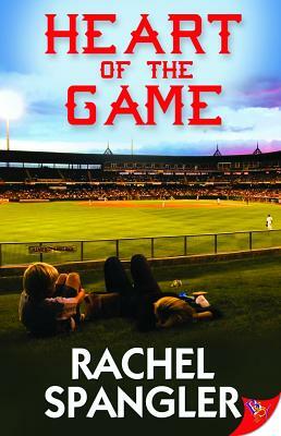 Heart of the Game by Rachel Spangler