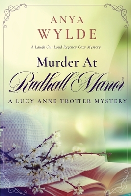 Murder At Rudhall Manor by Anya Wylde