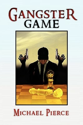 Gangster Game by Michael Pierce