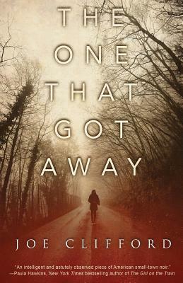 The One That Got Away by Joe Clifford