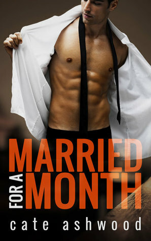 Married for a Month by Cate Ashwood