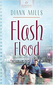 Flash Flood by DiAnn Mills