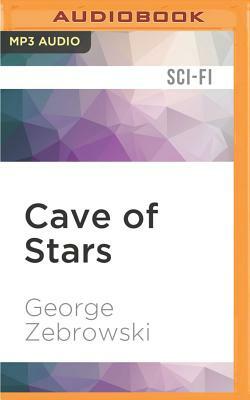 Cave of Stars by George Zebrowski