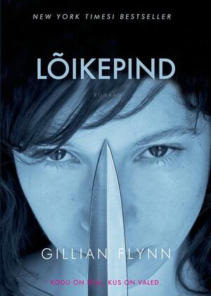 Lõikepind by Gillian Flynn