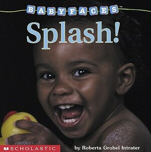 Splash! by Roberta Grobel Intrater