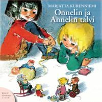 Onnelin ja Annelin talvi by Annu Valonen, Marjatta Kurenniemi
