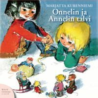 Onnelin ja Annelin talvi by Marjatta Kurenniemi, Annu Valonen