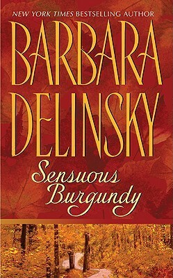 Sensuous Burgundy by Barbara Delinsky