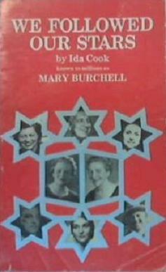 We Followed Our Stars by Mary Burchell, Ida Cook