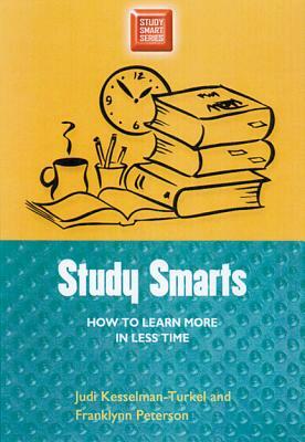 Study Smarts: How to Learn More in Less Time by Judi Kesselman-Turkel