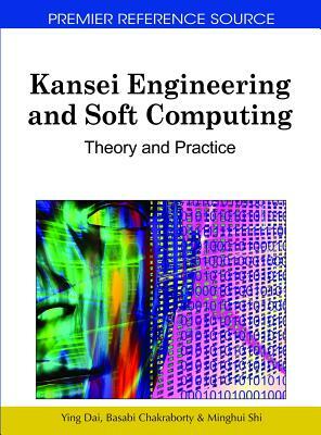 Kansei Engineering and Soft Computing: Theory and Practice by 