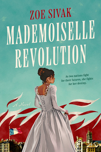 Mademoiselle Revolution by Zoe Sivak