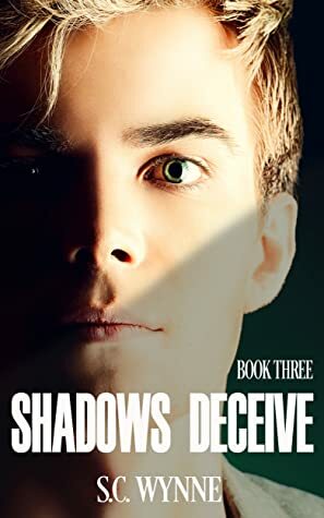 Shadows Deceive by S.C. Wynne