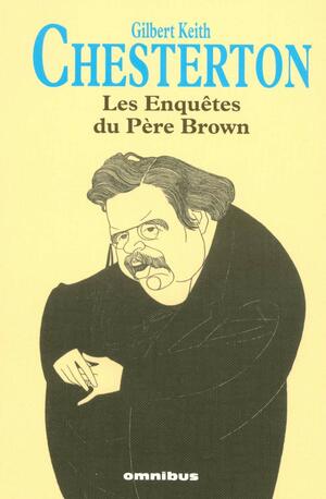 Les enquêtes du Père Brown by Charles Barrière, G.K. Chesterton, Dominique Haas, Patrick Dusoulier