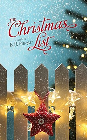 The Christmas List by Ed J. Pinegar