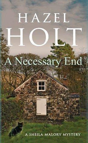 A Necessary End: A cosy English murder mystery by Hazel Holt, Hazel Holt