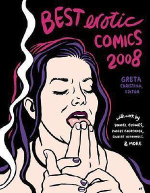 BEST EROTIC COMICS 2008 by Greta Christina, Greta Christina