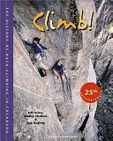 Climb!: The History of Rock Climbing in Colorado by Bob Godfrey, Jeff Achey, Dudley Chelton