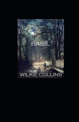 Basil Illustrated by Wilkie Collins