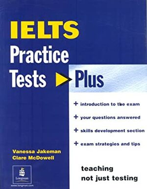 IELTS Practice Tests Plus by Clare McDowell, Vanessa Jakeman