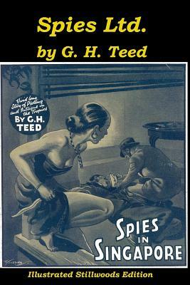 Spies Ltd. by G.H. Teed