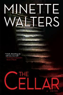 The Cellar by Minette Walters